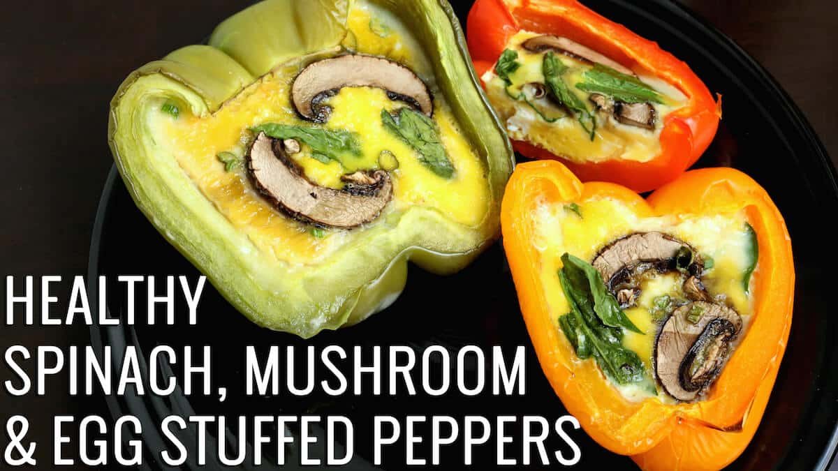 Healthy Spinach, Mushroom, & Egg Stuffed Peppers Recipe